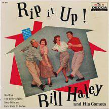 Bill Haley And His Comets : Rip It Up